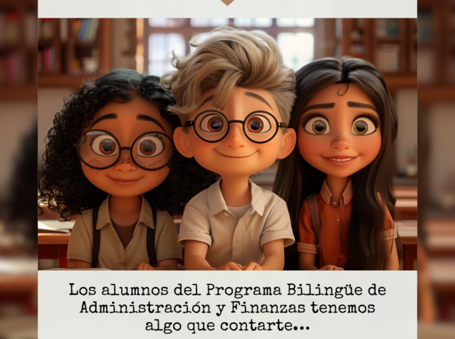 Los-alumnos-del-Programa-Bilingue-de-Administracion-y-Finanzas-tenemos-algo-que-contarte…-1024x1024